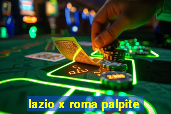 lazio x roma palpite